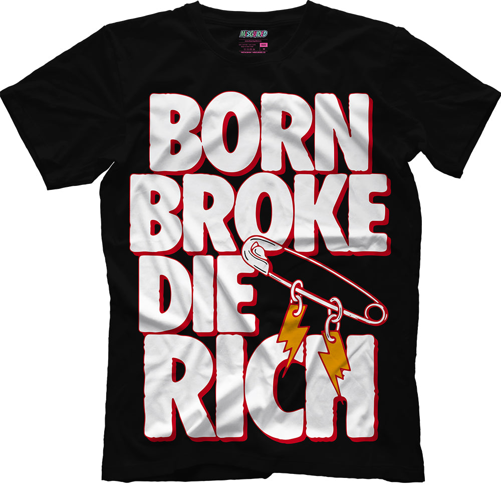 Born Broke Die Rich (Air Jordan 12 Taxi) T-Shirt