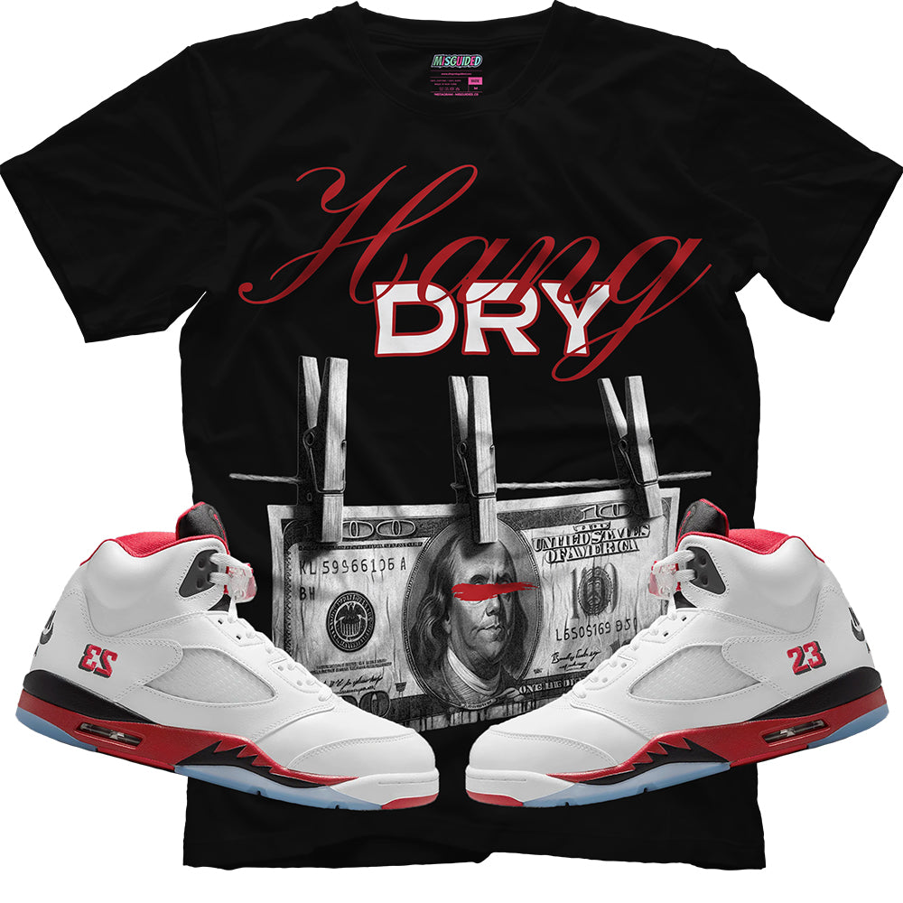 Hang Dry (Air Jordan 5 Fire Red) T-Shirt