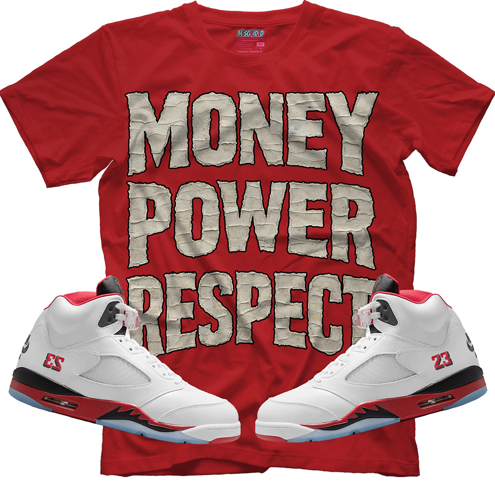 Money Power Respect (Air Jordan 5 Fire Red) T-Shirt