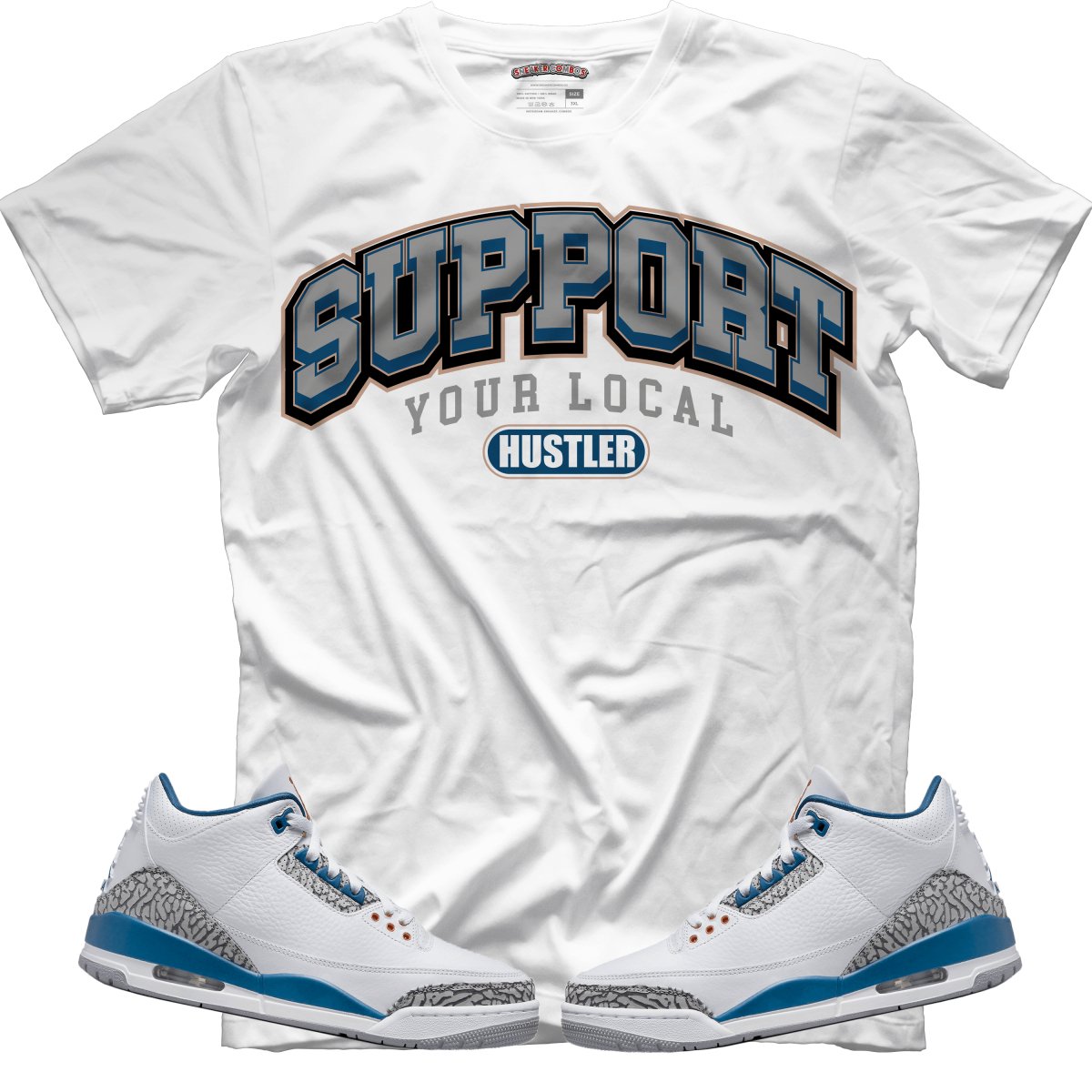 Support Your Local Hustler (Air Jordan 3 “Wizards” PE) T-Shirt - Misguided