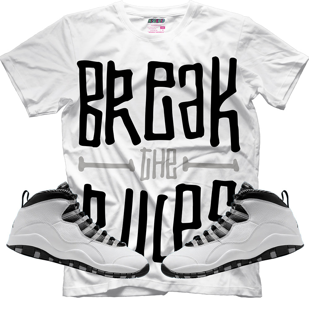 Break The Rules (Air Jordan 10 Steel) T-Shirt