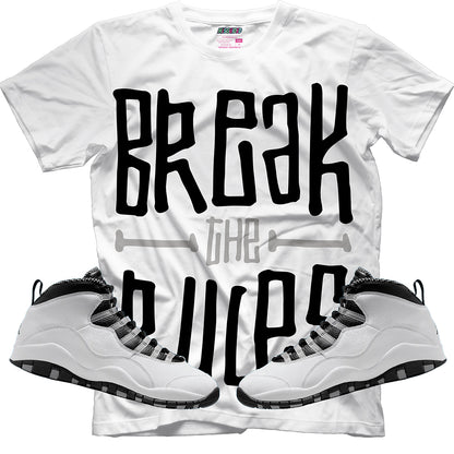Break The Rules (Air Jordan 10 Steel) T-Shirt