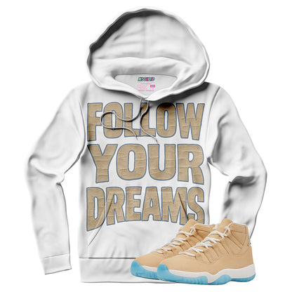 Follow Your Dreams (Air Jordan 11 H Town) Hoodie