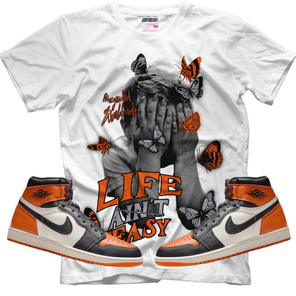 Life Ain't Easy (Air Jordan 1 Shattered Backboard) T-Shirt
