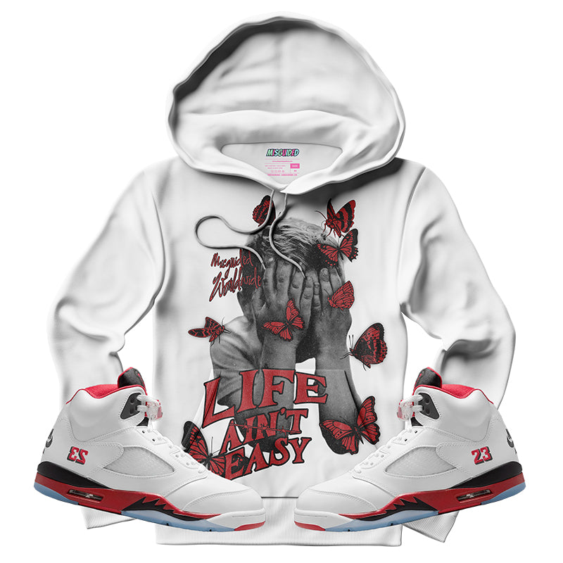 Life Ain't Easy (Air Jordan 5 Fire Red) Hoodie