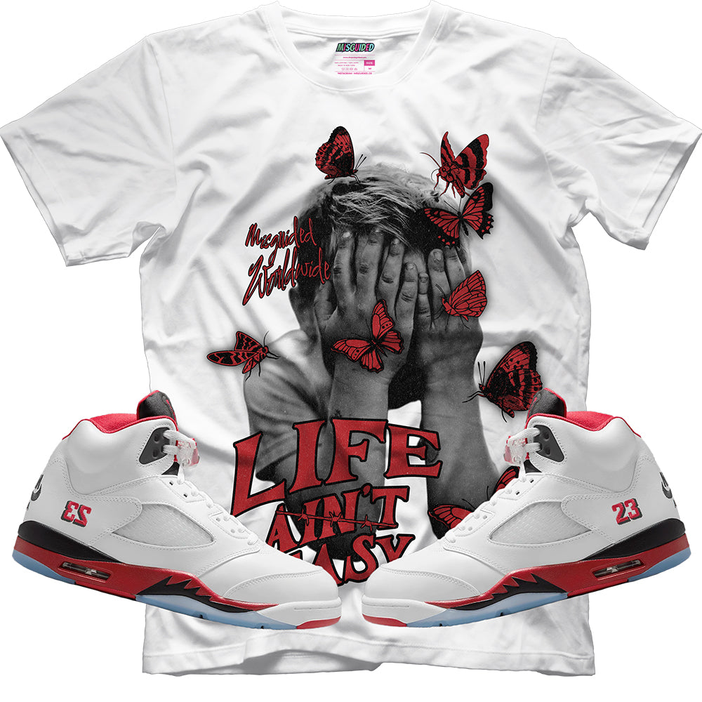 Life Ain't Easy (Air Jordan 5 Fire Red) T-Shirt