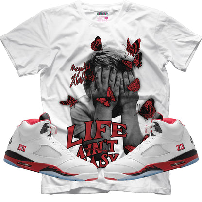 Life Ain't Easy (Air Jordan 5 Fire Red) T-Shirt