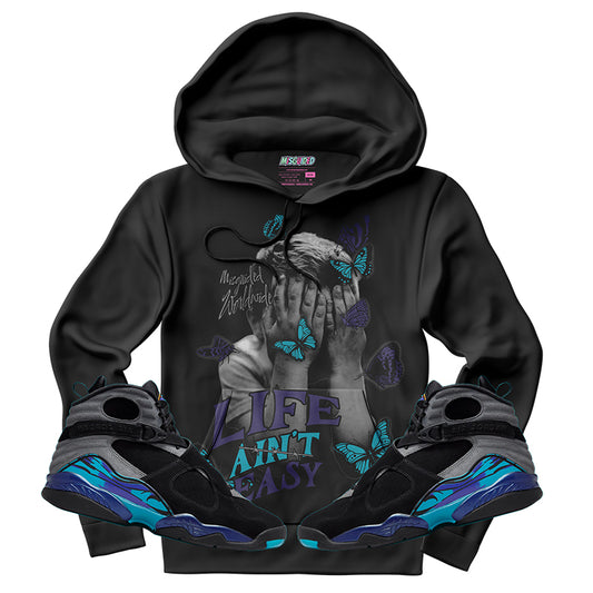 Life Ain't Easy (Air Jordan 8 Aqua) Hoodie